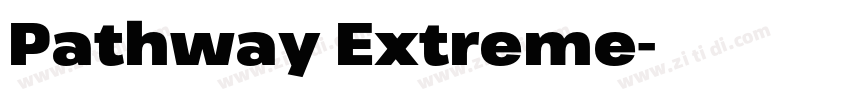 Pathway Extreme字体转换 Pathway Extreme字体转换